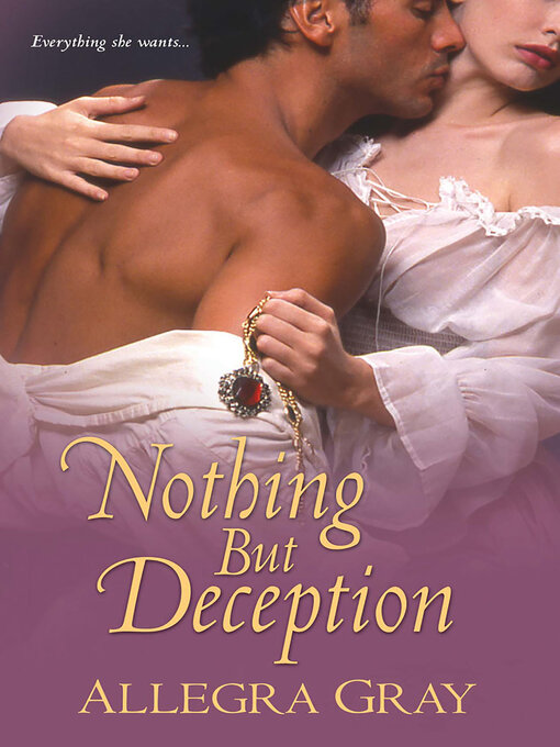 Title details for Nothing But Deception by Allegra Gray - Available
